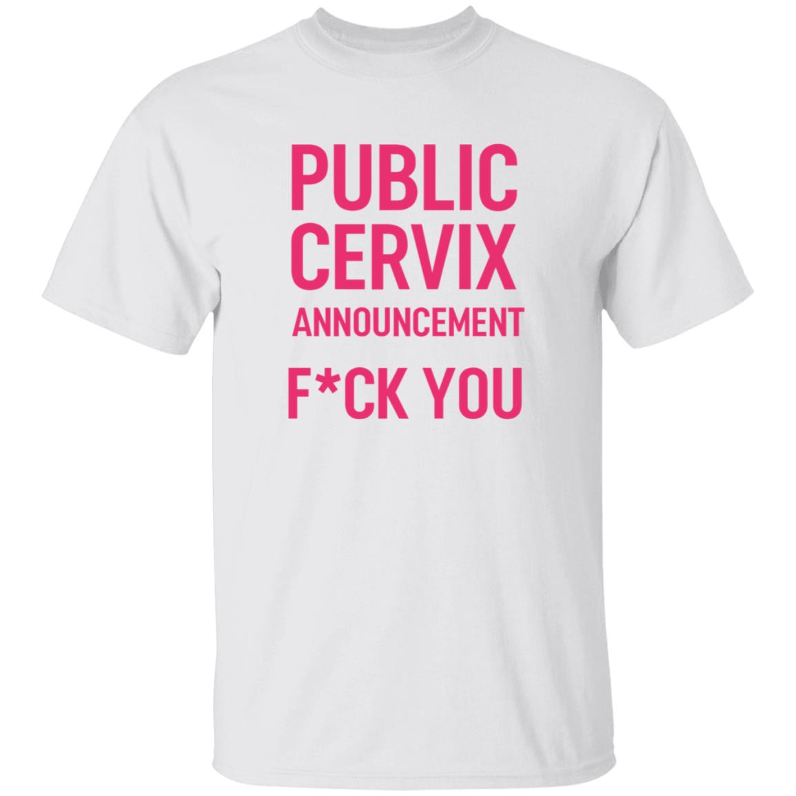 Public Cervix Announcement Shirt Men4choice Public Cervix Announcement Shirt Hoodie Sweatshirt